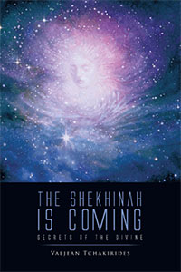 The Shekhinah is Coming: Secrets of the Divine
